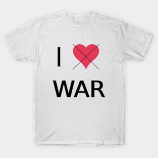 Not war T-Shirt